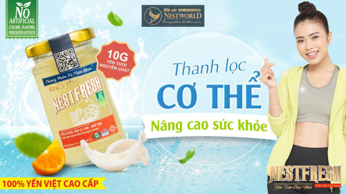 YẾN CHƯNG SẴN NESTFESH - SỨC KHỎE VÀ NĂNG LƯỢNG CHO CUỘC SỐNG HÀNG NGÀY